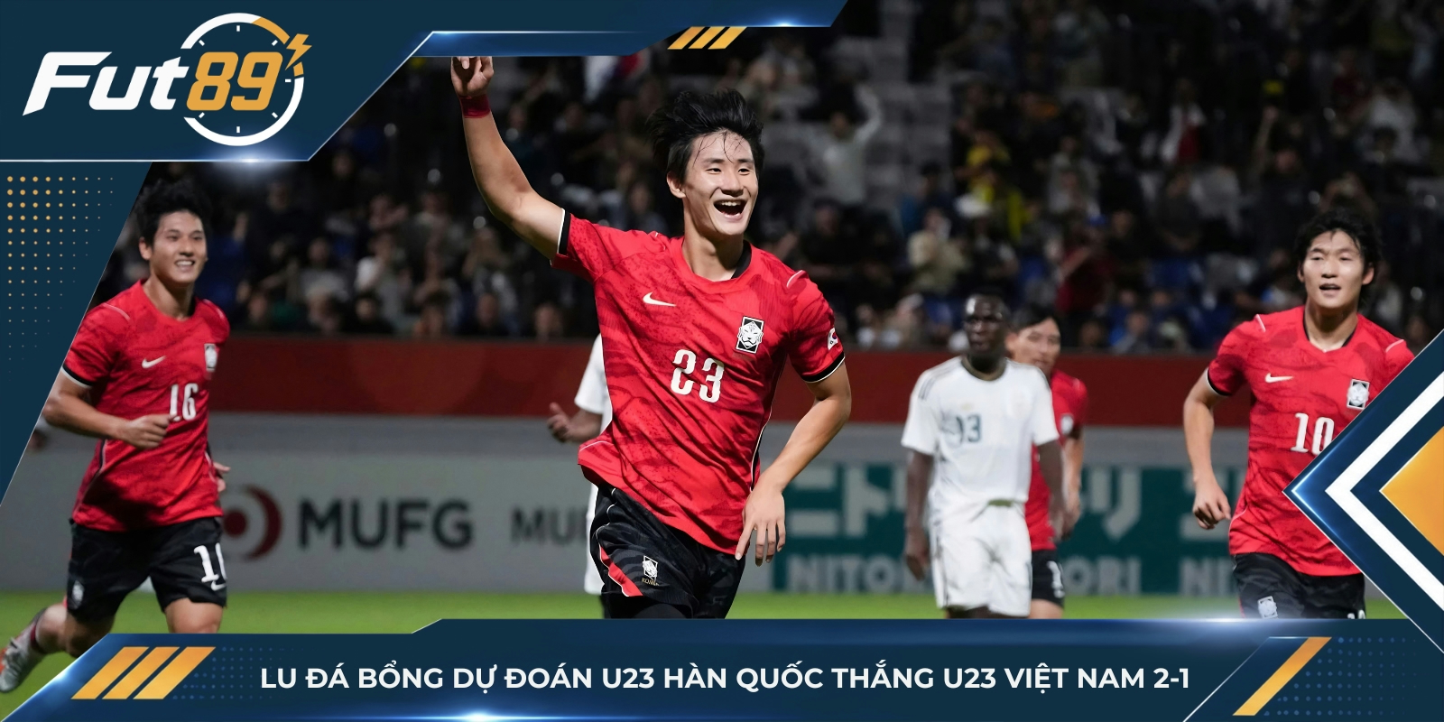 Lu Đá Bổng dự đoán U23 Hàn Quốc thắng U23 Việt Nam 2-1