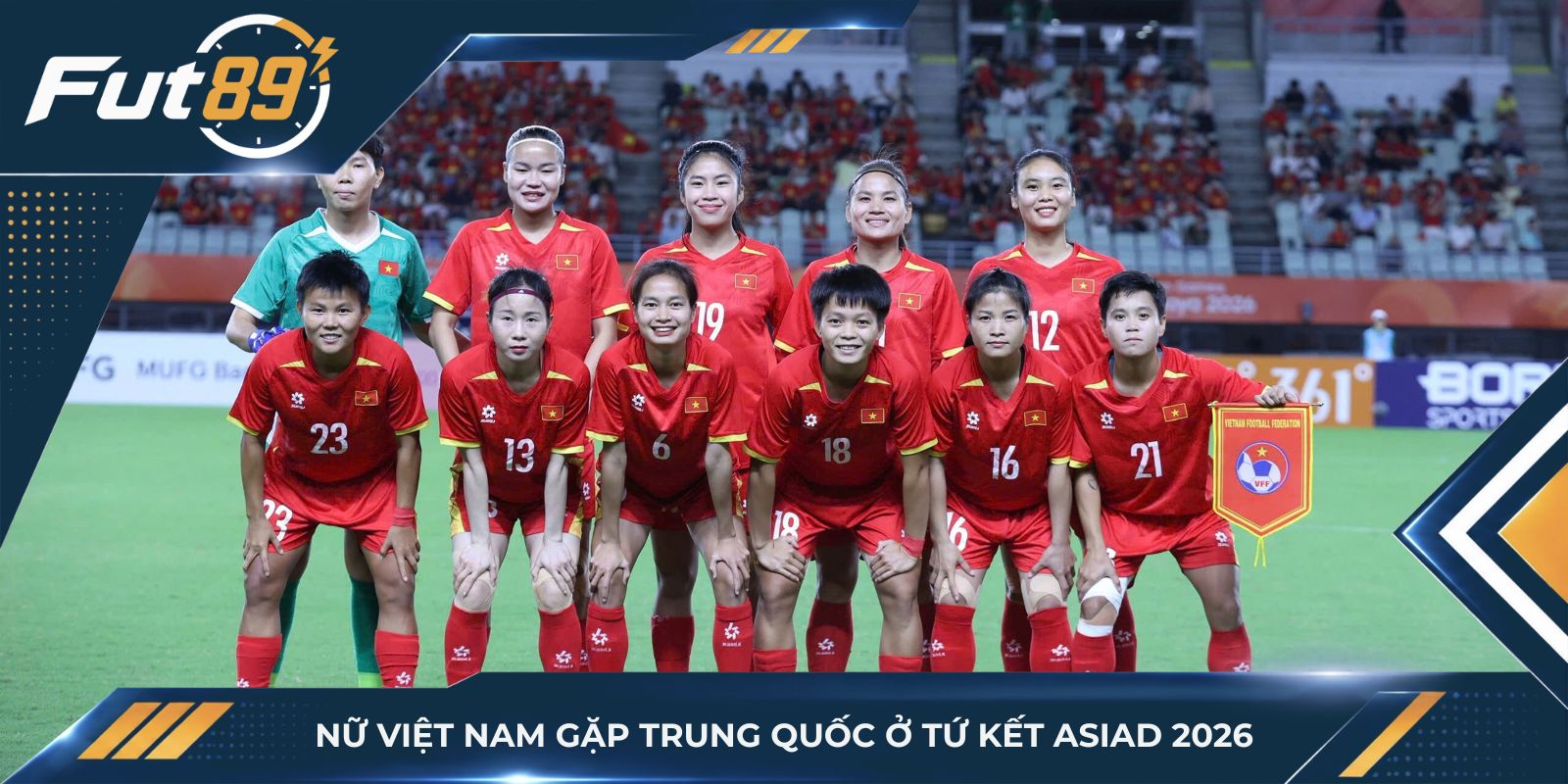 Nữ Việt Nam gặp Trung Quốc ở tứ kết ASIAD 2026