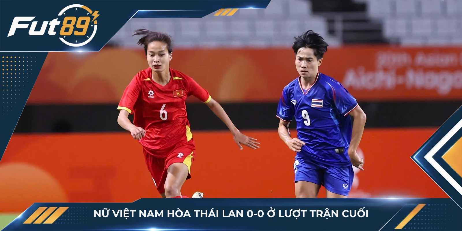 Nữ Việt Nam hòa Thái Lan 0-0 ở lượt trận cuối