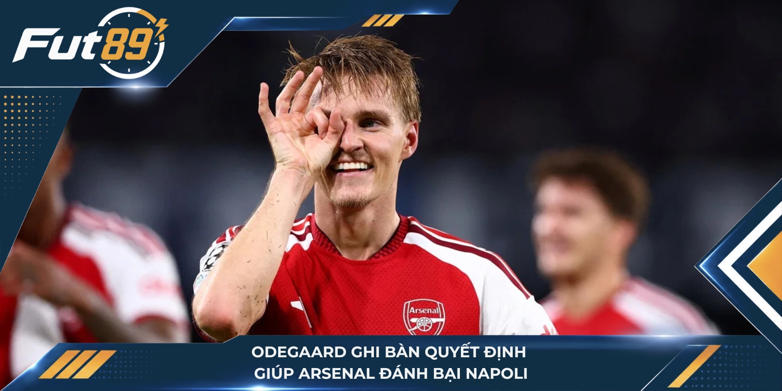 Odegaard ghi bàn quyết định giúp Arsenal đánh bại Napoli