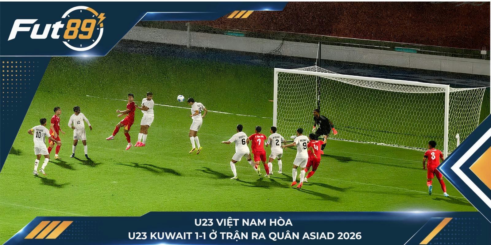 U23 Việt Nam hòa U23 Kuwait 1-1 ở trận ra quân ASIAD 2026