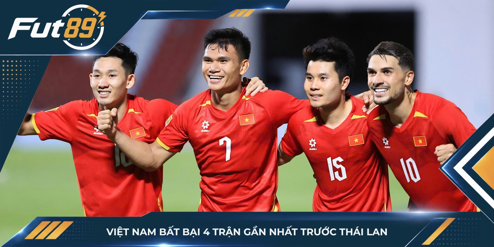 Việt Nam bất bại 4 trận gần nhất trước Thái Lan