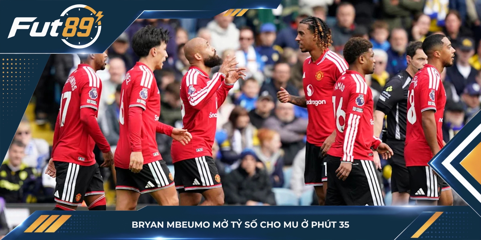 Bryan Mbeumo mở tỷ số cho MU ở phút 35