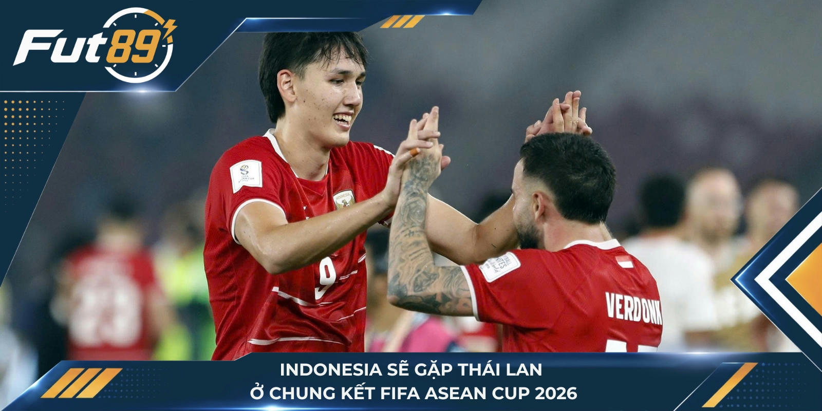 Indonesia sẽ gặp Thái Lan ở chung kết FIFA ASEAN Cup 2026