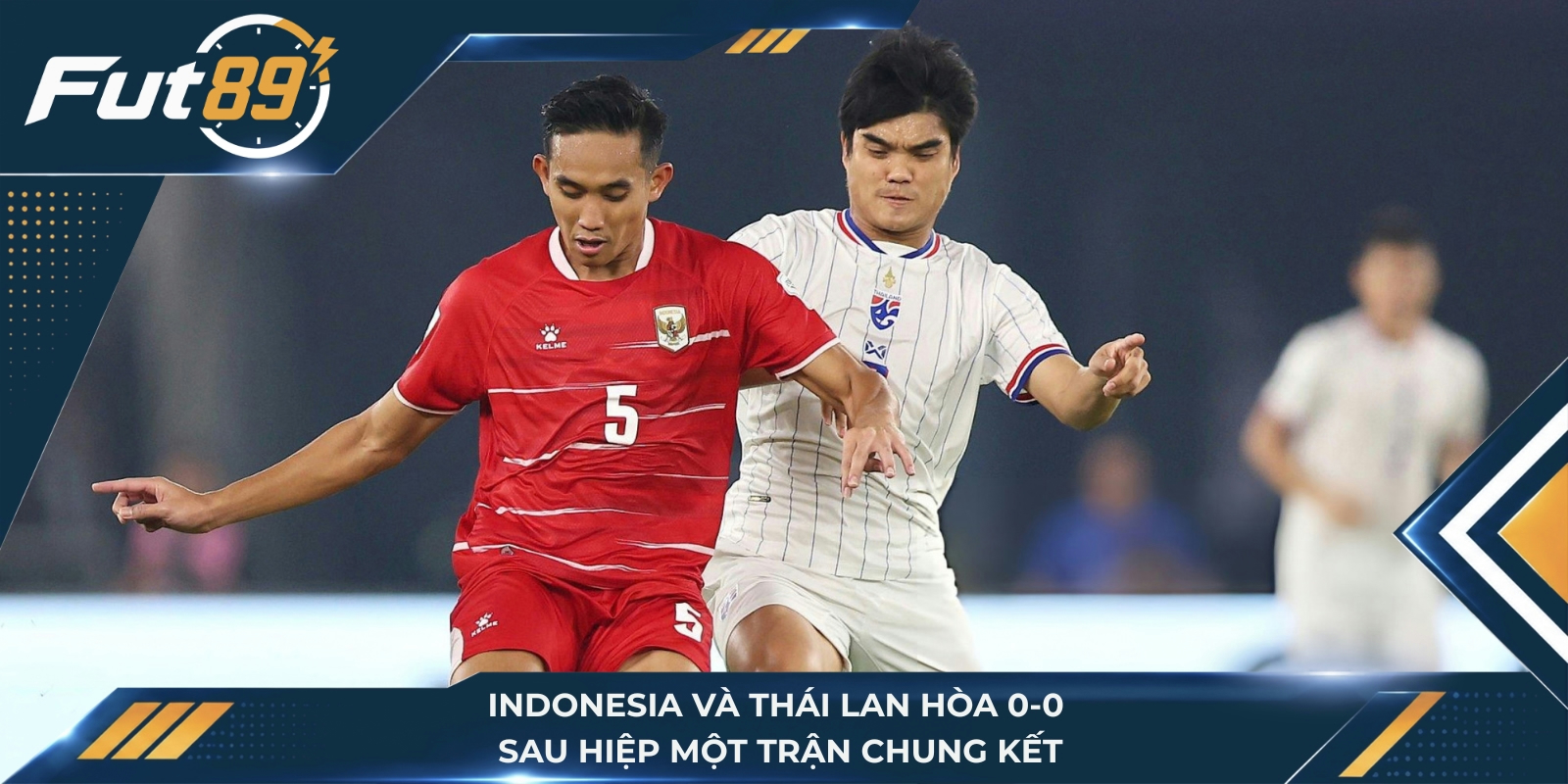 Indonesia và Thái Lan hòa 0-0 sau hiệp một trận chung kết