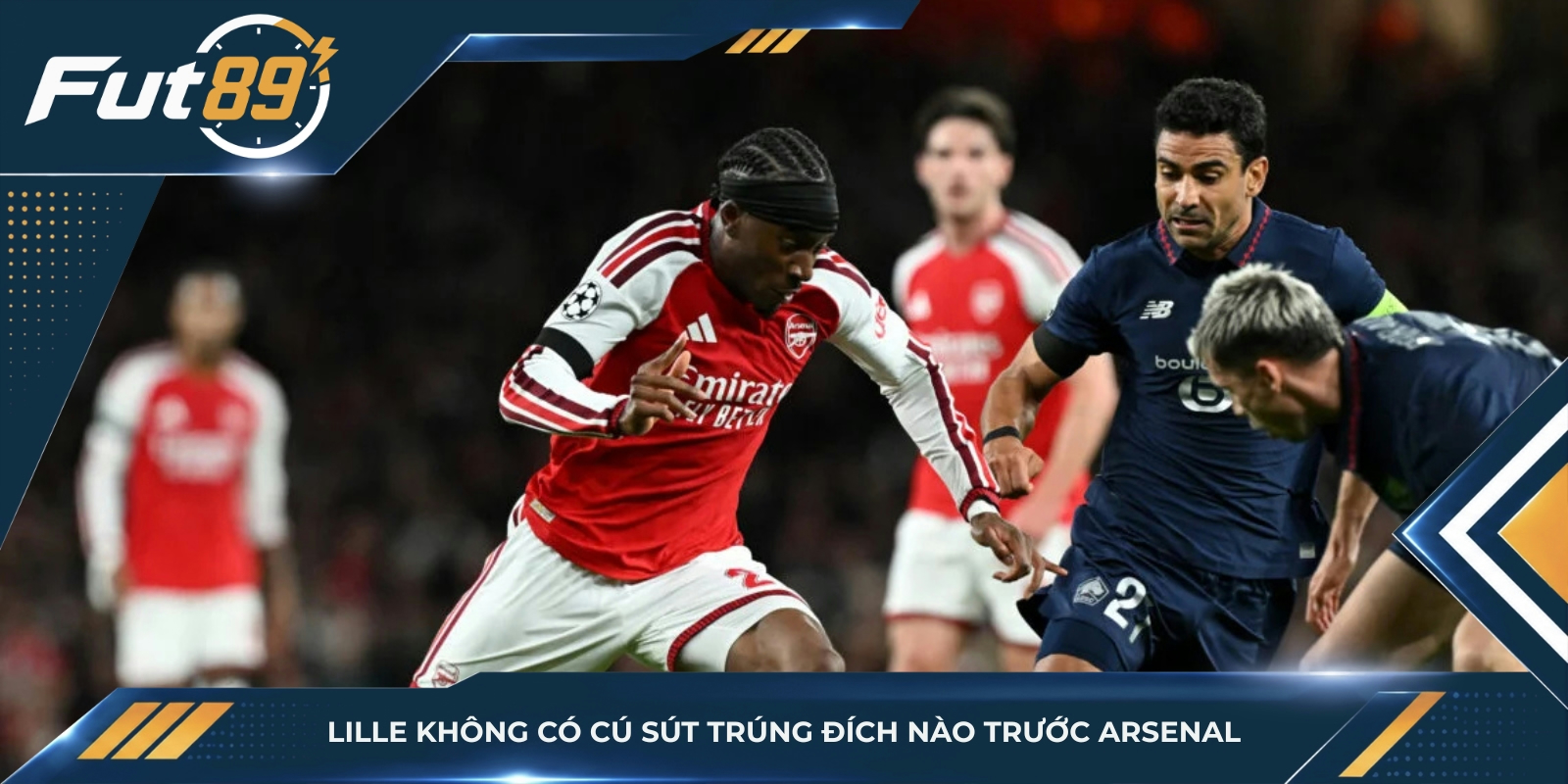 Lille không có cú sút trúng đích nào trước Arsenal