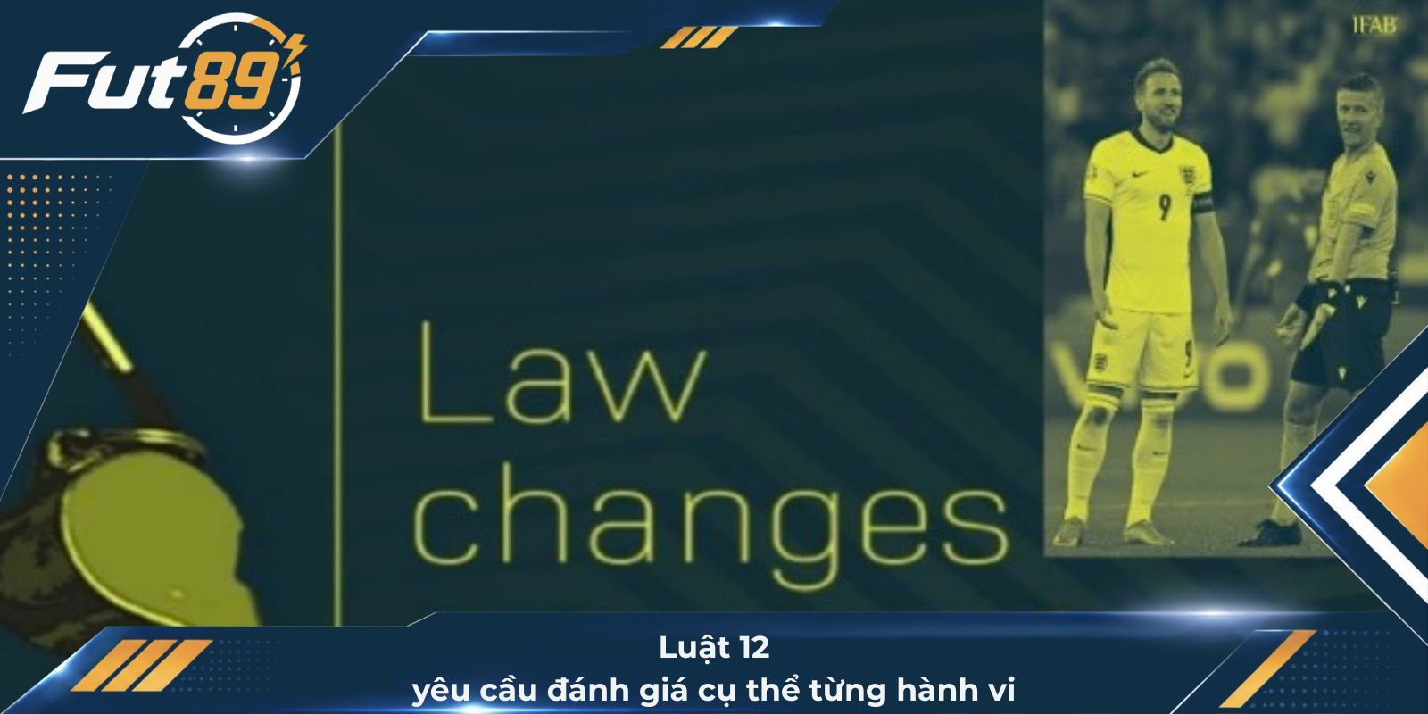 Luật 12 yêu cầu đánh giá cụ thể từng hành vi