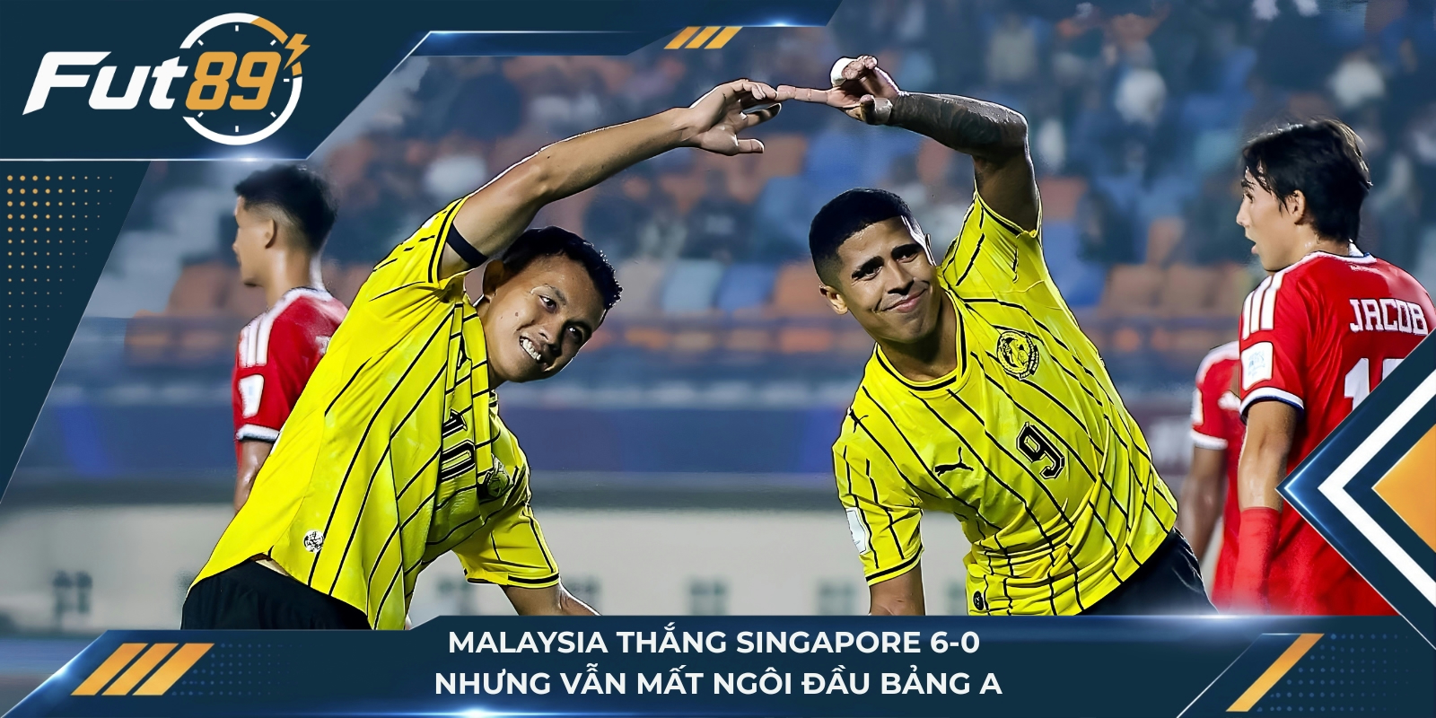 Malaysia thắng Singapore 6-0 nhưng vẫn mất ngôi đầu bảng A