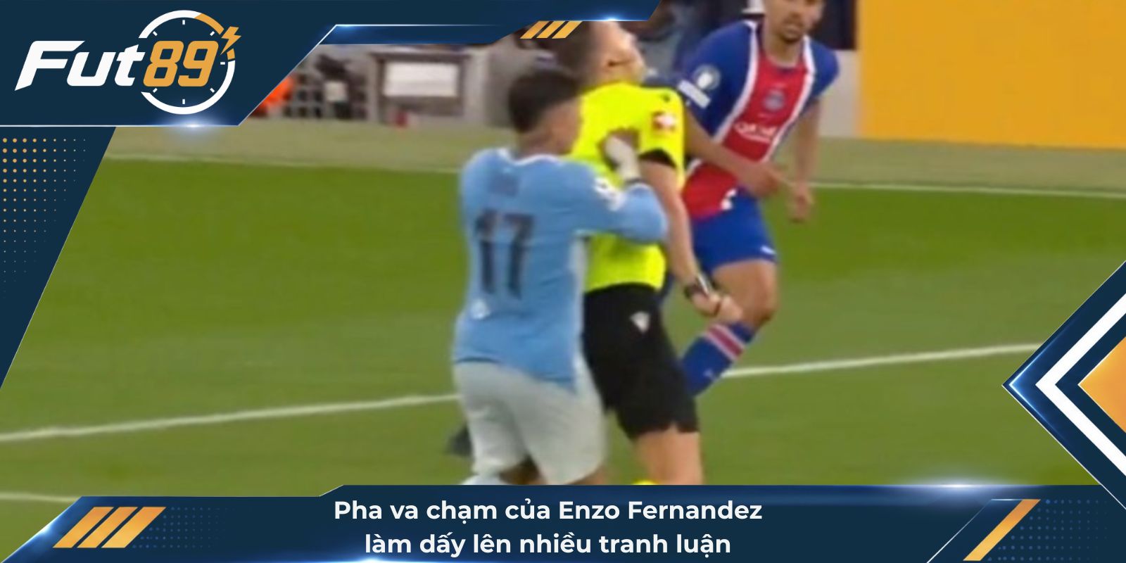 Pha va chạm của Enzo Fernandez làm dấy lên nhiều tranh luận