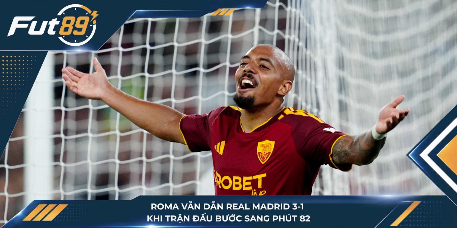 Roma vẫn dẫn Real Madrid 3-1 khi trận đấu bước sang phút 82