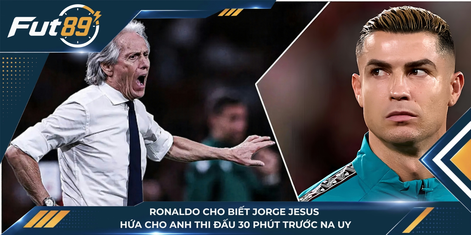 Ronaldo cho biết Jorge Jesus hứa cho anh thi đấu 30 phút trước Na Uy