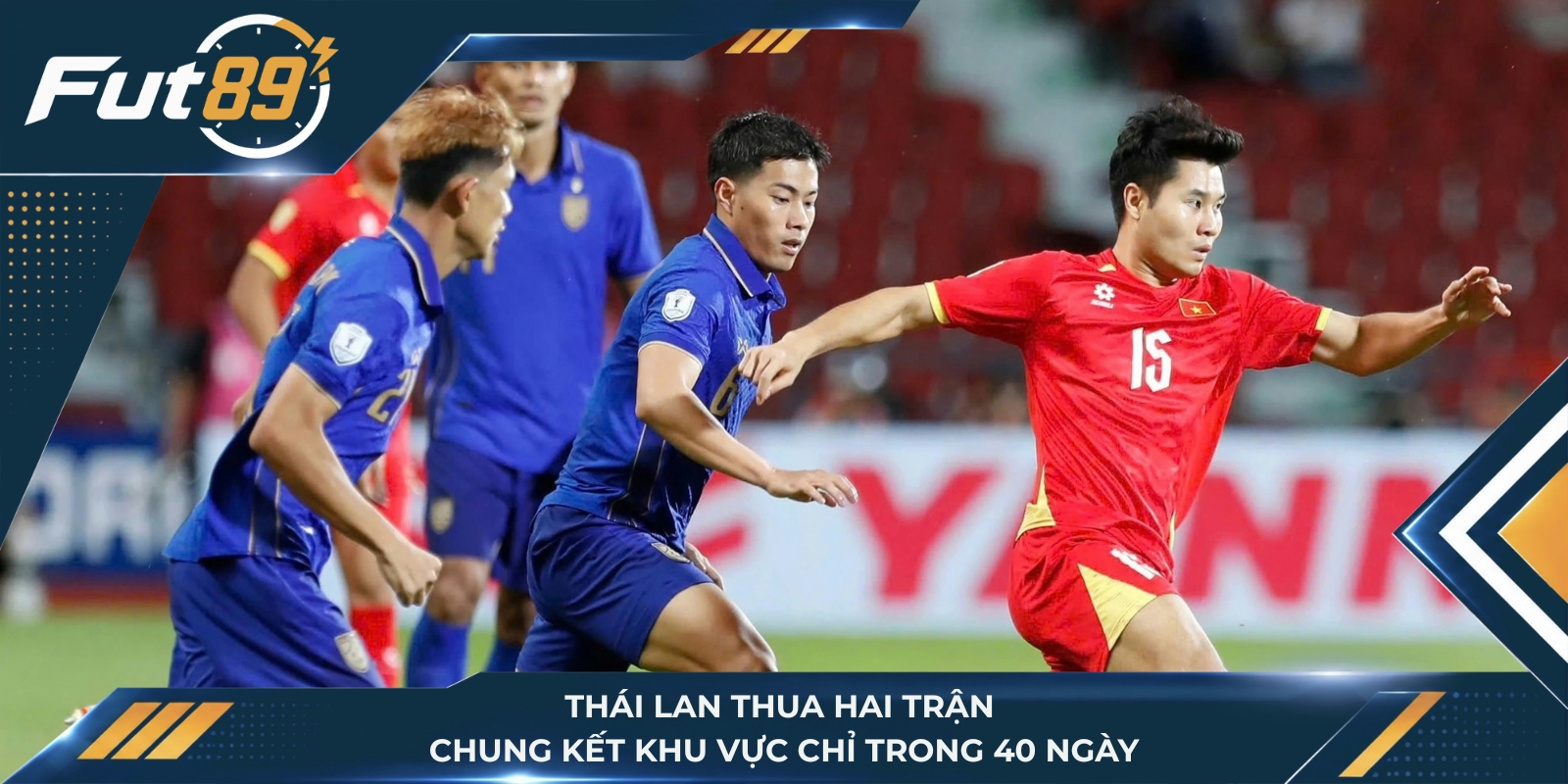 Thái Lan thua hai trận chung kết khu vực chỉ trong 40 ngày