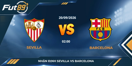 Nhận định Sevilla vs Barcelona