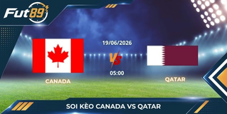 Soi Kèo Canada Vs Qatar: Bản Lĩnh Chủ Nhà Lên Tiếng
