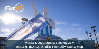 Messi Được Dựng Tượng 26m, Argentina Lại Khiến Fan Dậy Sóng Mới