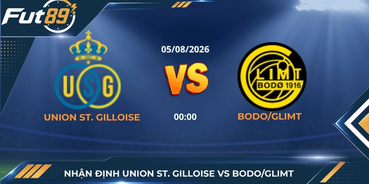 Nhận định Union St. Gilloise vs Bodo/Glimt – Điểm tựa sân nhà