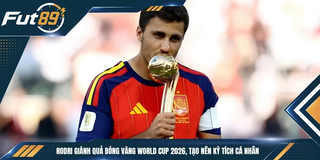Rodri Giành Quả Bóng Vàng World Cup 2026, Tạo Nên Kỳ Tích Cá Nhân