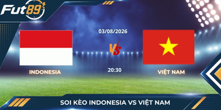 Soi Kèo Indonesia Vs Việt Nam: Bản Lĩnh Sao Vàng Lên Tiếng