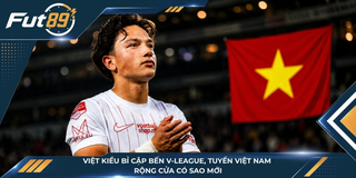 Việt Kiều Bỉ Cập Bến V-League, Tuyển Việt Nam Rộng Cửa Có Sao Mới
