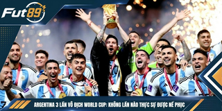 Argentina 3 Lần Vô Địch World Cup: Không Lần Nào Thực Sự Được Nể Phục