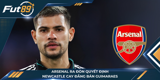Arsenal Ra Đòn Quyết Định, Newcastle Cay Đắng Bán Guimaraes