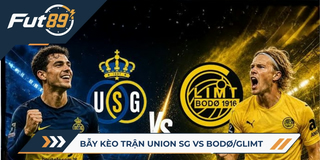 89 Alert Champions League 2026 – Bẫy kèo trận Union SG vs Bodø/Glimt