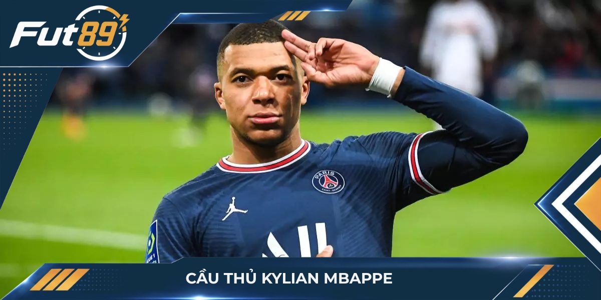 Kylian Mbappe – Siêu Sao Kế Thừa Kỷ Nguyên Bóng Đá Hiện Đại