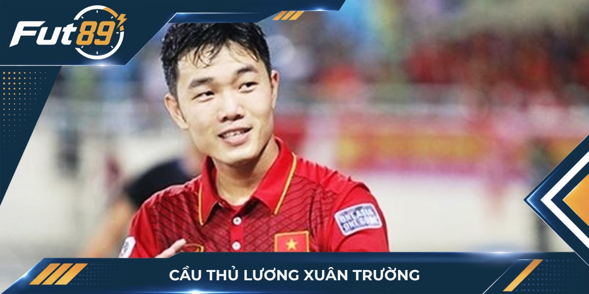 Lương Xuân Trường – Tiền Vệ Tài Năng Và Thủ Lĩnh Xuất Sắc