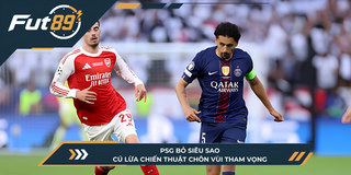 PSG Bỏ Siêu Sao: Cú Lừa Chiến Thuật Chôn Vùi Tham Vọng