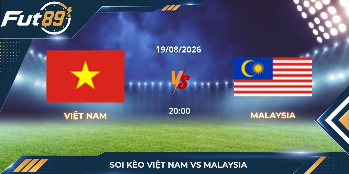 Soi Kèo Việt Nam Vs Malaysia: Điểm Tựa Chảo Lửa Mỹ Đình Lên Tiếng