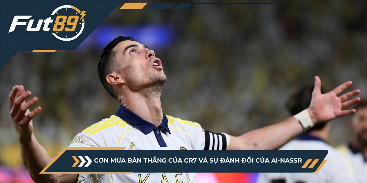 Cơn Mưa Bàn Thắng Của CR7 Và Sự Đánh Đổi Của Al-Nassr
