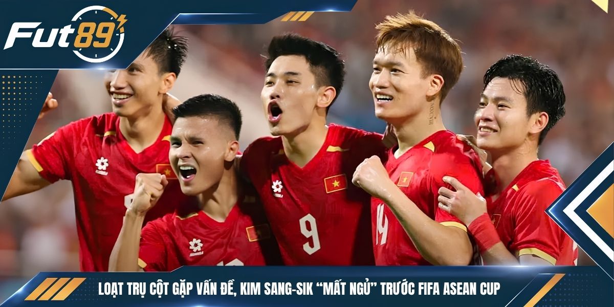 Loạt Trụ Cột Gặp Vấn Đề, Kim Sang-sik “Mất Ngủ” Trước FIFA ASEAN Cup