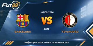 Nhận định Barcelona vs Feyenoord