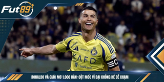 Ronaldo Và Giấc Mơ 1000 Bàn: Cột Mốc Vĩ Đại Không Hề Dễ Chạm