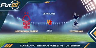 Soi Kèo Nottingham Forest Vs Tottenham – Ngoại Hạng Anh 2026 – Trận 05/09