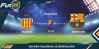 Soi Kèo Valencia Vs Barcelona – La Liga 2026 – Trận 06/09
