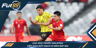 Gục Ngã Trước Malaysia, Việt Nam Đứt Mạch 12 Năm Bất Bại