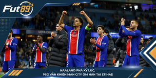 Haaland Phá Kỷ Lục, PSG Vẫn Khiến Man City Ôm Hận Tại Etihad