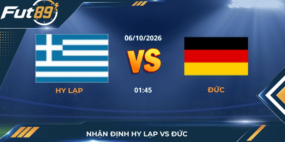 Nhận Định Hy Lạp Vs Đức – UEFA Nations League A – Trận 05/10