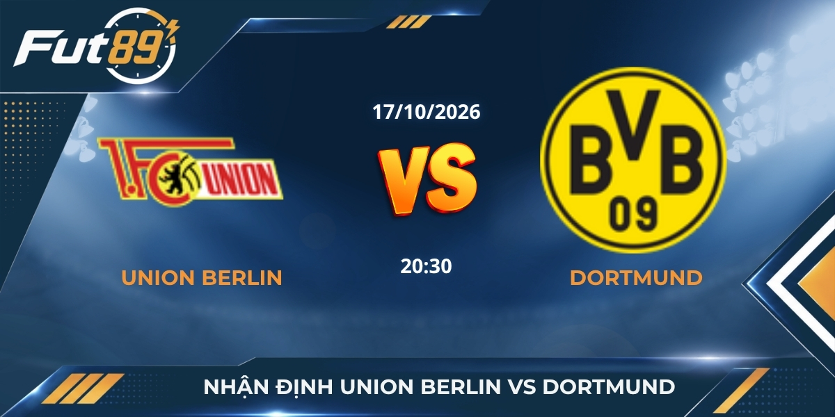 Nhận Định Union Berlin Vs Dortmund – Bundesliga 2026 – Trận 17/10