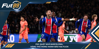 PSG Quật Ngã Barcelona, Hàng Thủ Mong Manh Báo Hại Flick