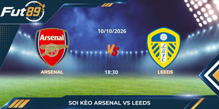 Soi Kèo Arsenal Vs Leeds – Ngoại Hạng Anh 2026 – Trận 10/10