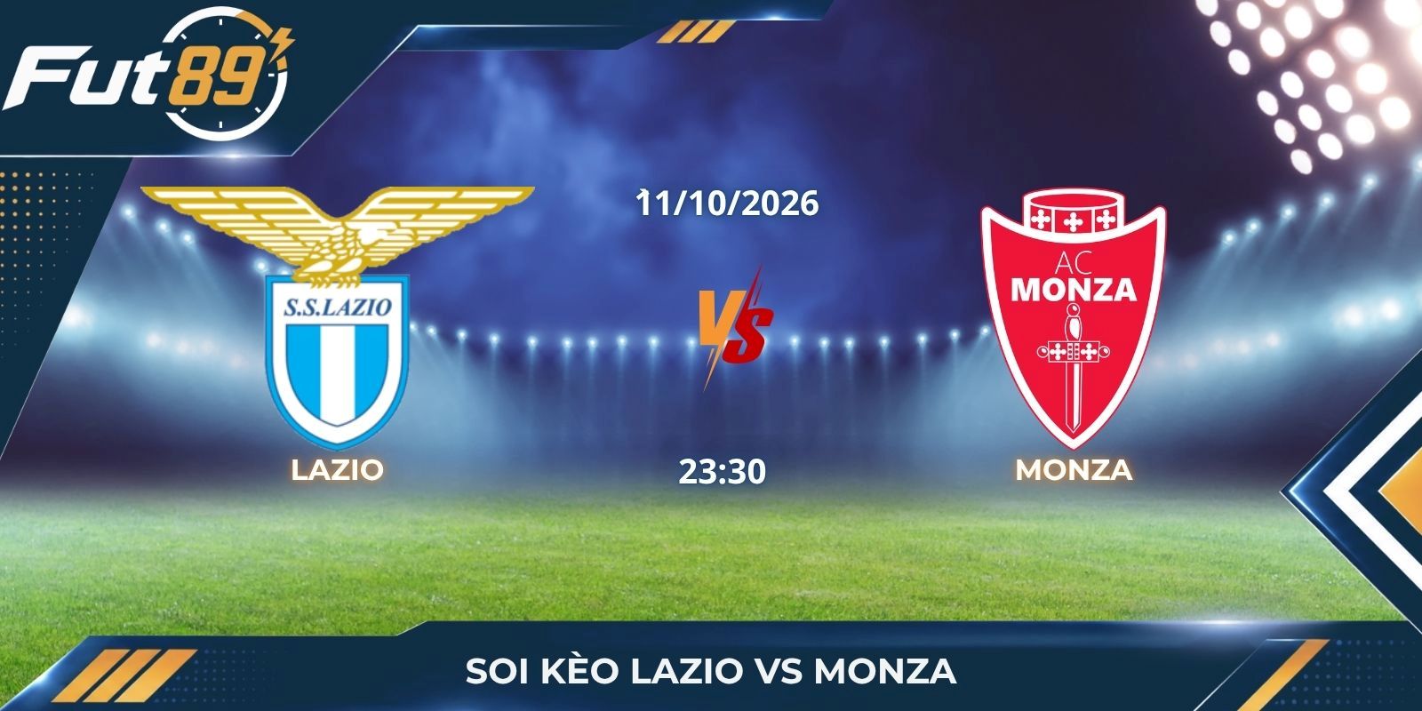 Soi Kèo Lazio Vs Monza – Serie A 2026 – Trận 11/10