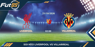 Soi Kèo Liverpool Vs Villarreal – Champions League 2026 – Trận 21/10