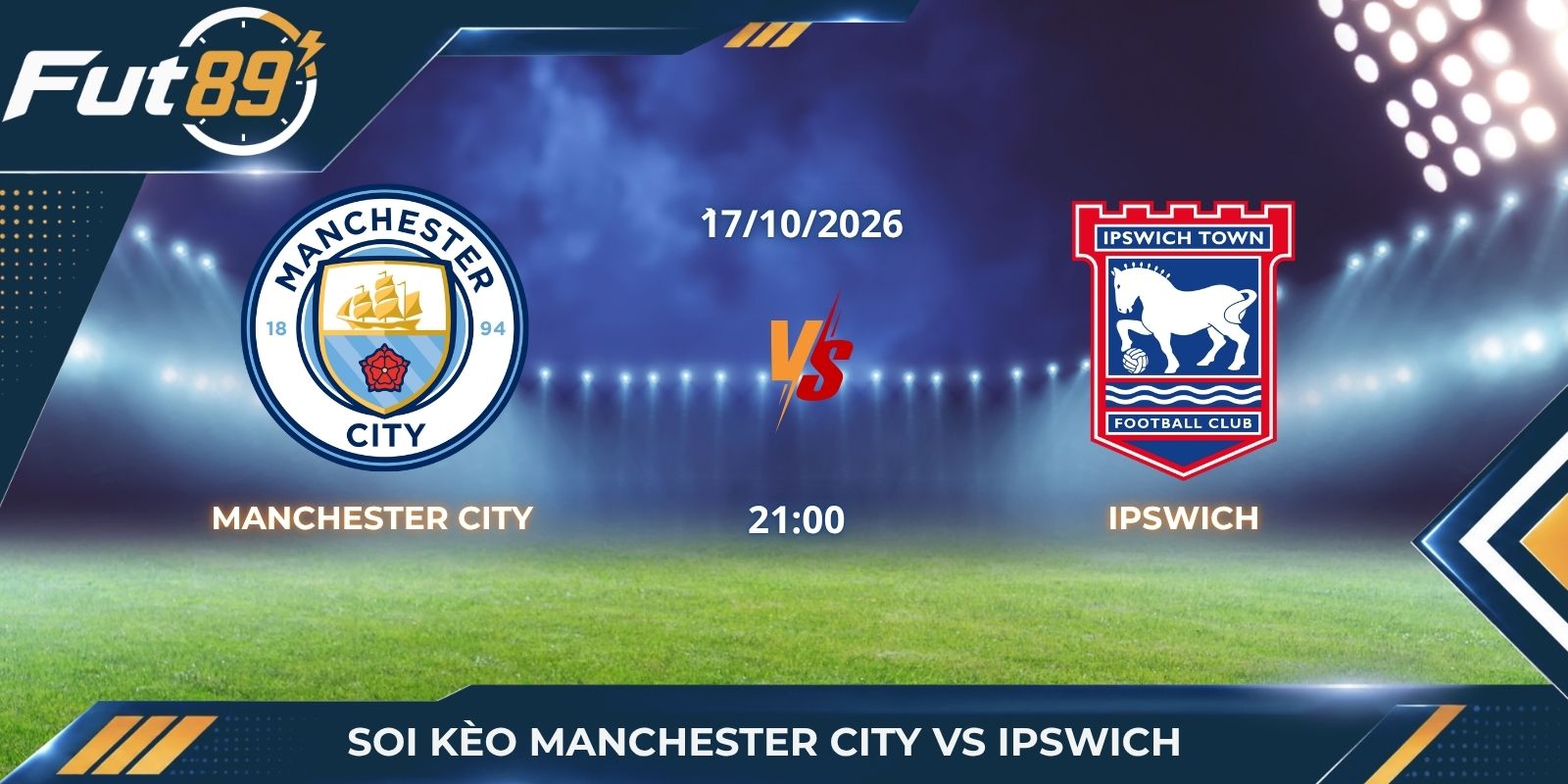 Soi Kèo Manchester City Vs Ipswich – Ngoại Hạng Anh 2026 – Trận 17/10