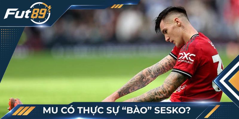 MU Có Thực Sự “Bào” Sesko Như Slovenia Tuyên Bố?