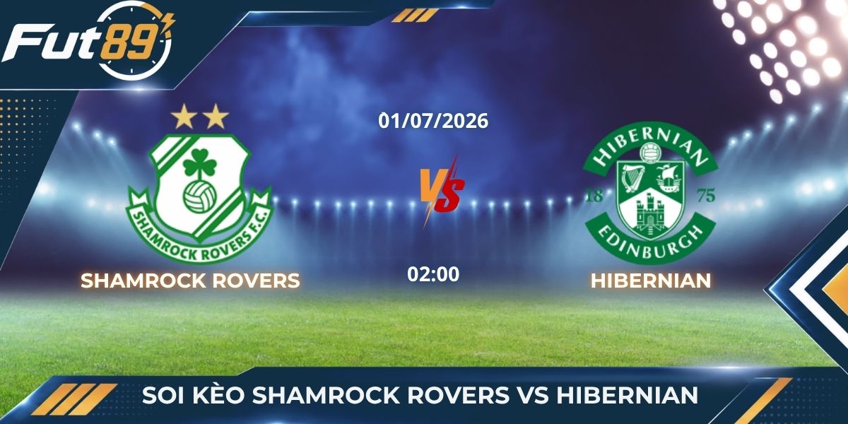Soi Kèo Shamrock Rovers Vs Hibernian – Góc Tối Dòng Tiền