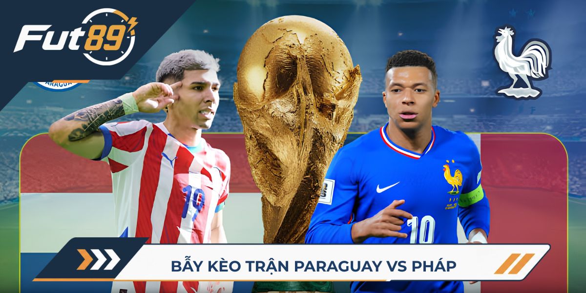 89 Alert World Cup 2026 – Bẫy Kèo Trận Paraguay Vs Pháp