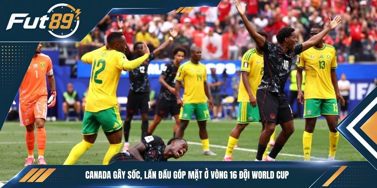 Canada Gây Sốc, Lần Đầu Góp Mặt Ở Vòng 16 Đội World Cup