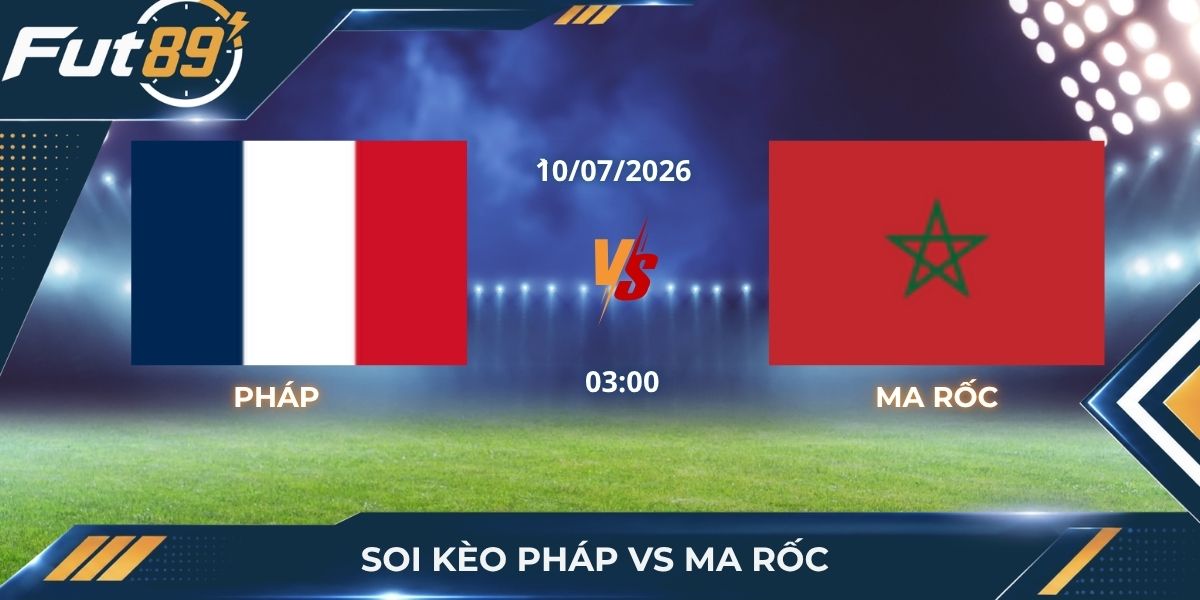 Soi Kèo Pháp Vs Ma Rốc: Khối Đội Hình Đại Chiến Trực Tiếp
